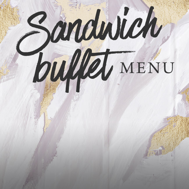 Sandwich buffet menu at The Castle
